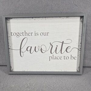 Wall Decor, "Together is our Favorite Place to Be", Gray, Distressed, Farmhouse